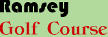 Ramsey Golf Course
